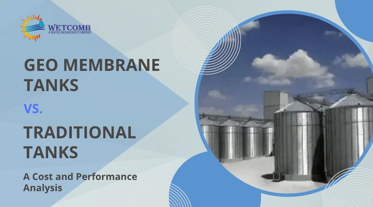 Geo Membrane Tanks vs. Traditional Tanks: A Cost and Performance Analysis